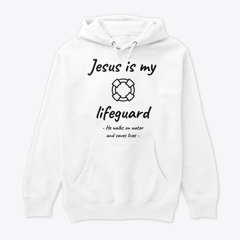 Jesus is my lifeguard Christian T-shirt
