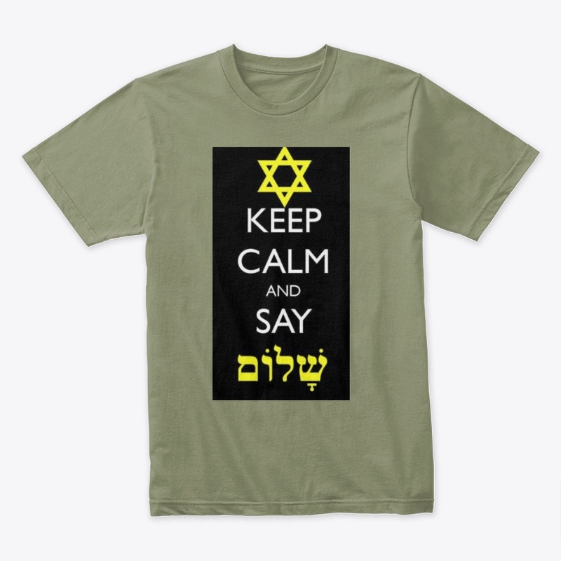 Keep Calm and stay shalom