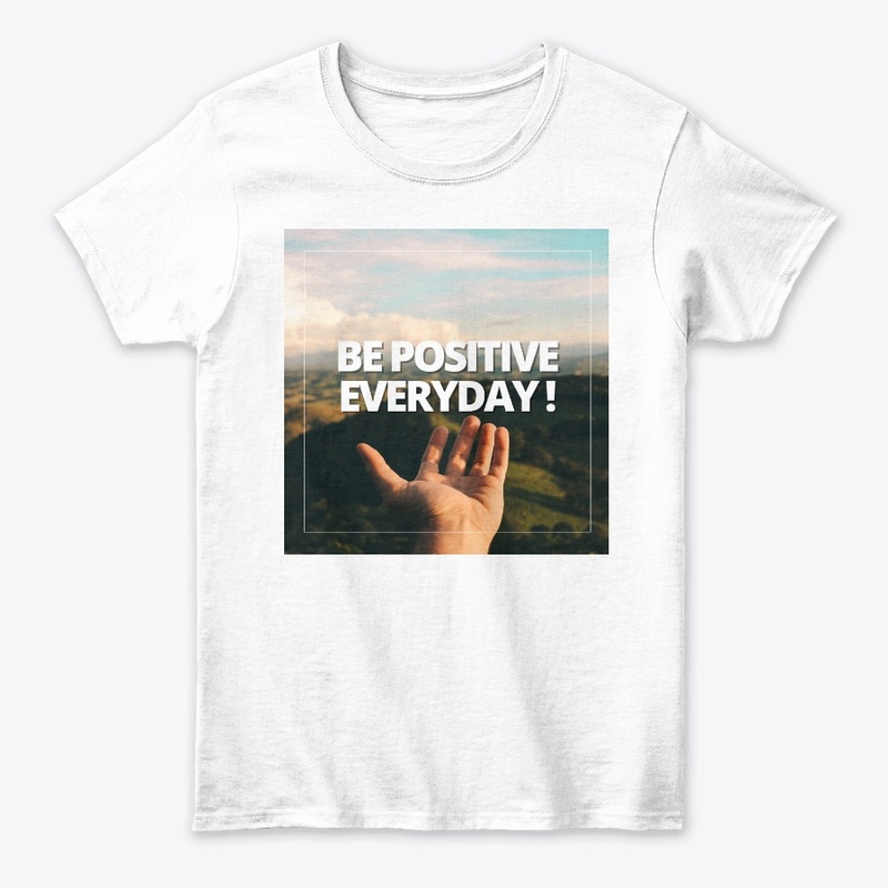 Be positive
