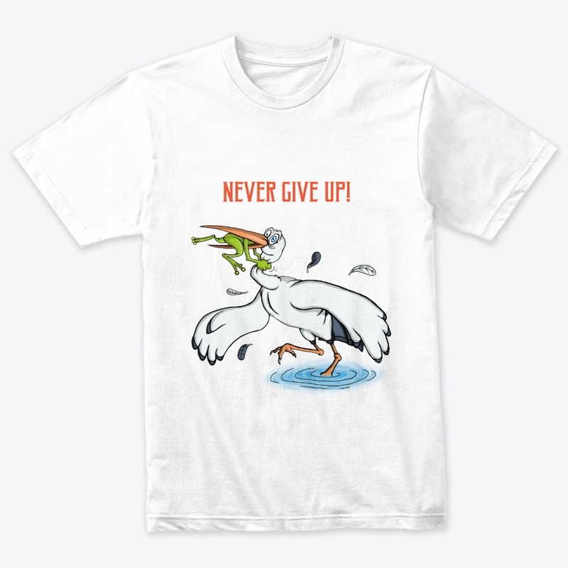Never Ever Give Up Teespring