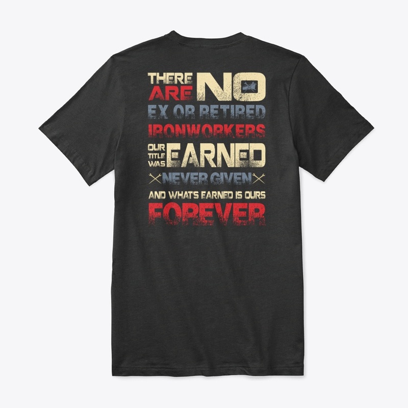 Ironworker Forever Shirt 