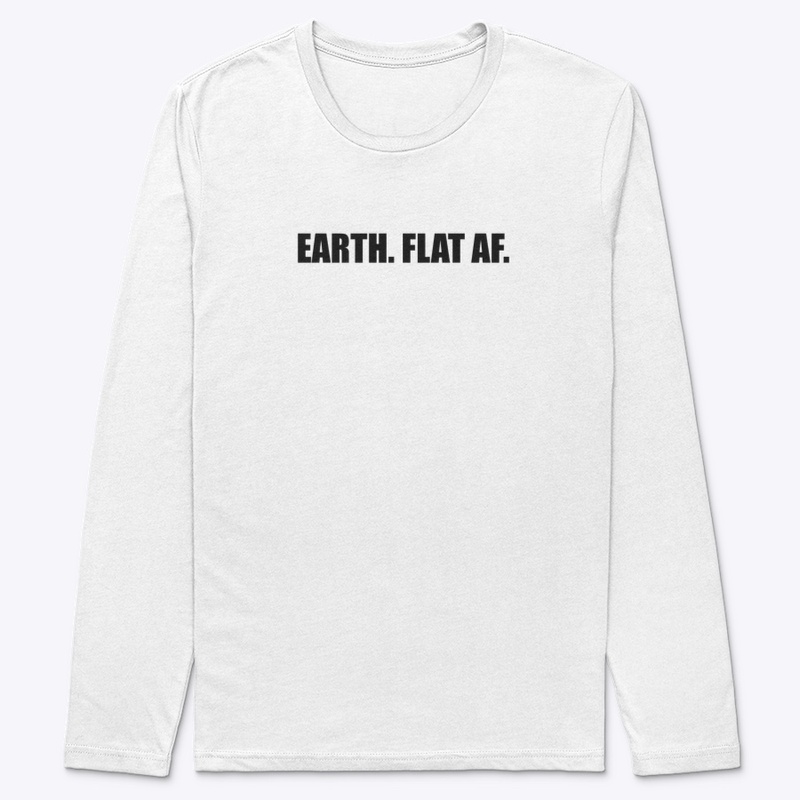 EARTH — FLAT AF.