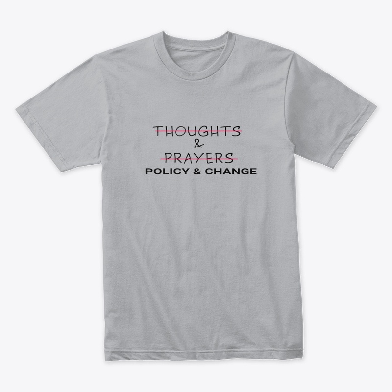 Thoughts&Prayers-Policy&Change