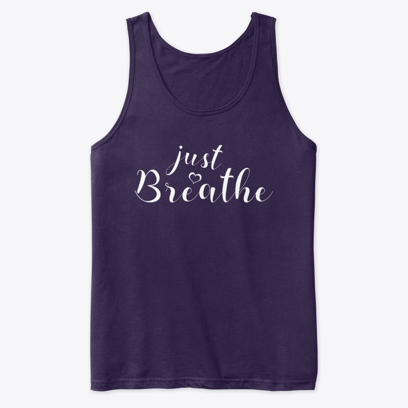 Just Breathe !