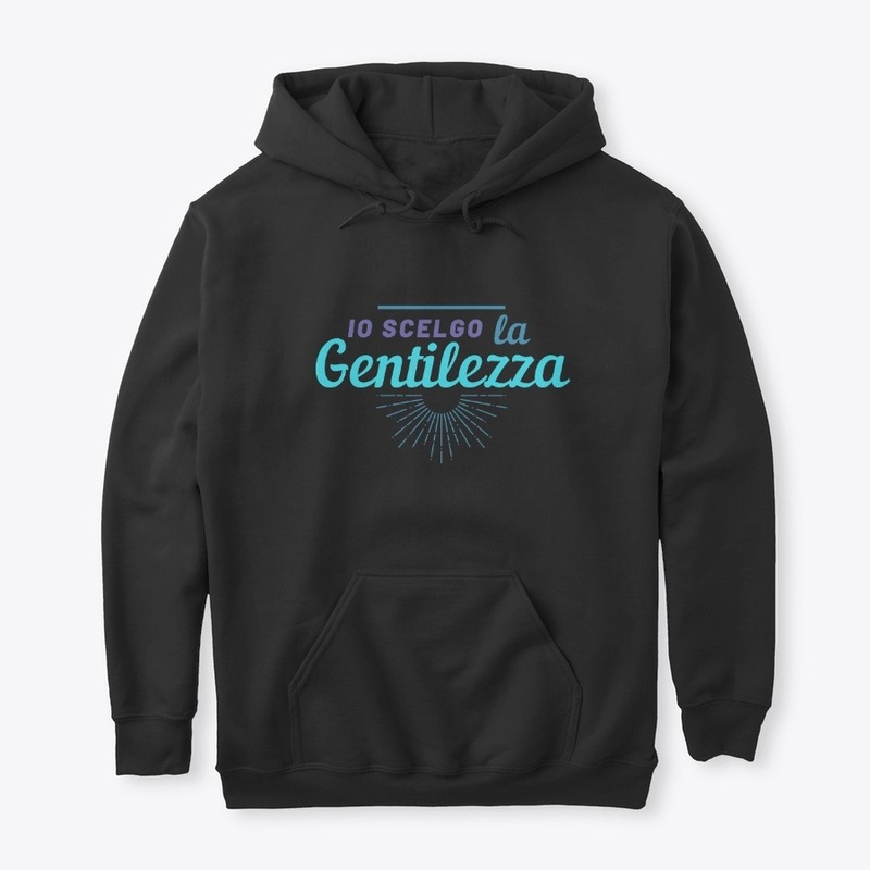 IO SCELGO LA GENTILEZZA