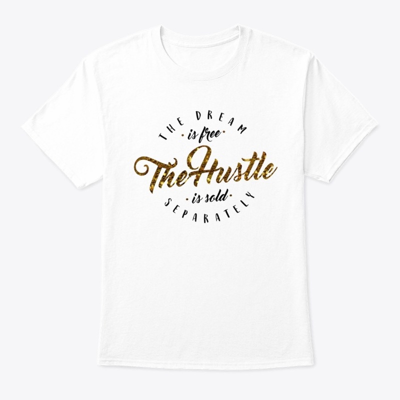 THE DREAM / THE HUSTLE
