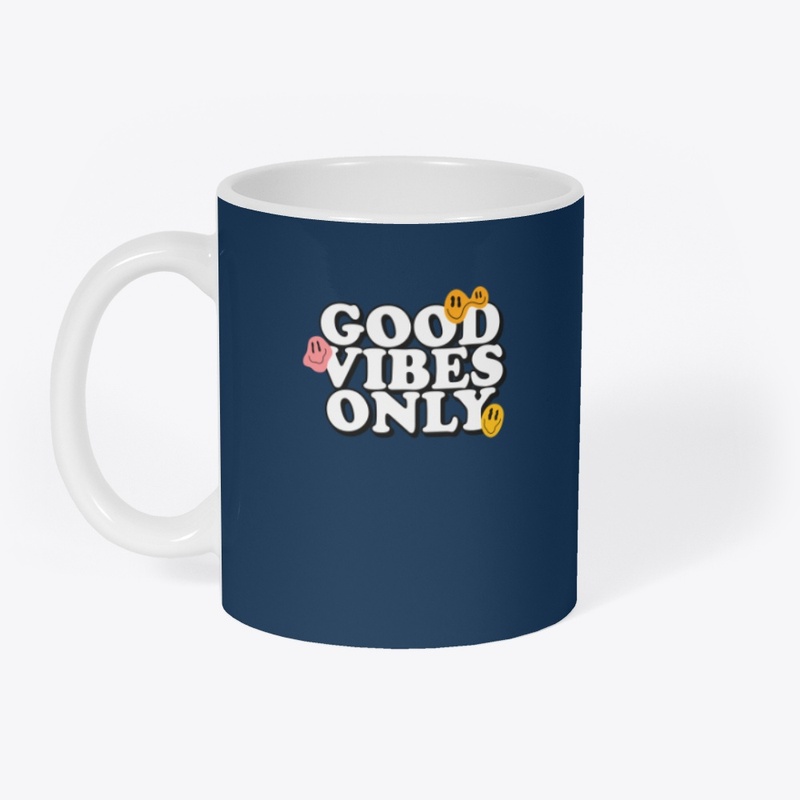Good Vibes Only for Positive Souls