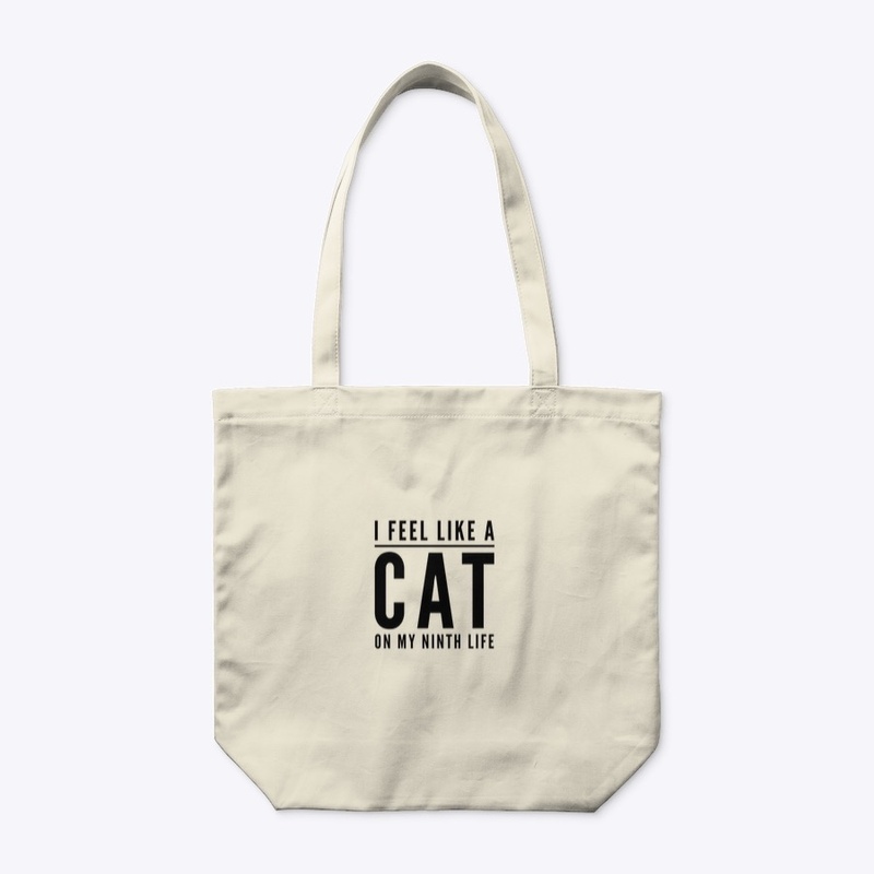 I feel like a cat on my ninth life