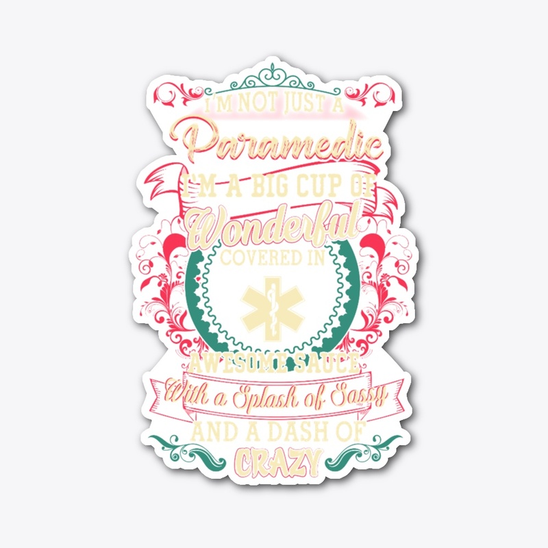 Paramedic Sassy Shirt