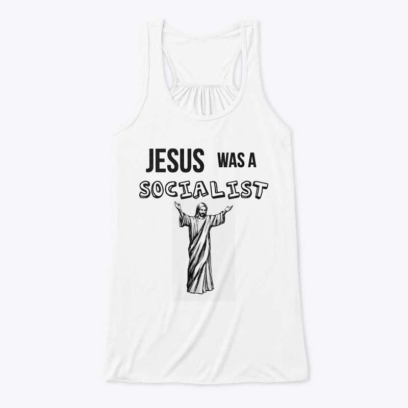 Jesus was a Socialist