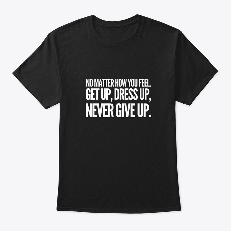No matter shirt