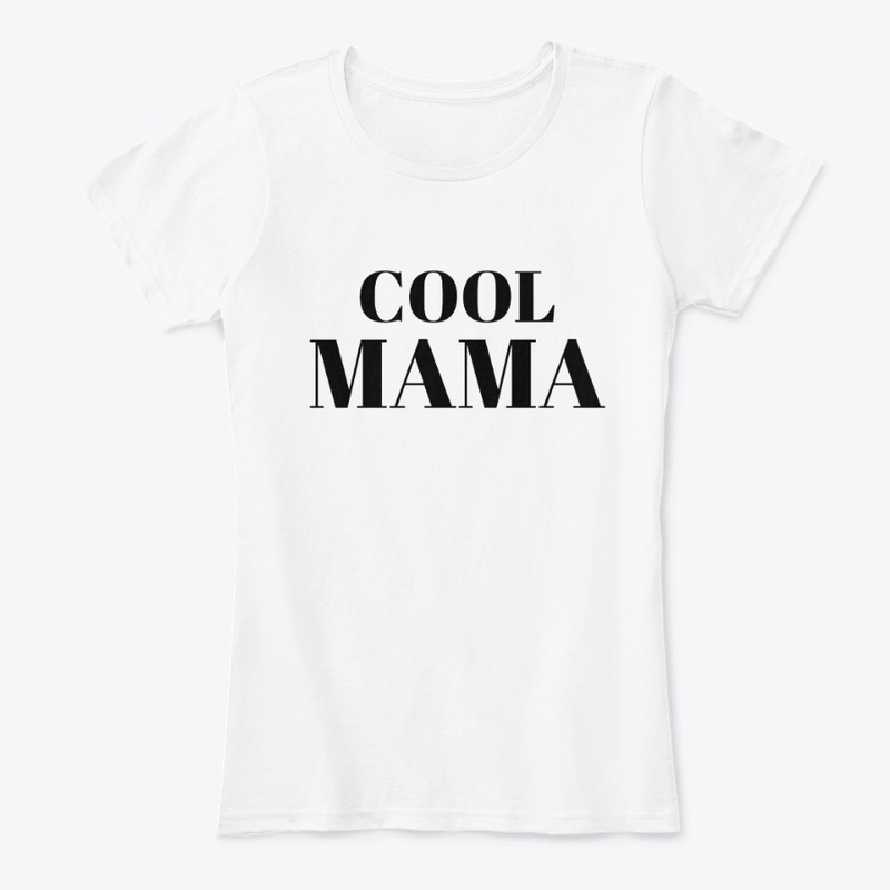 Cool Mama T-Shirt