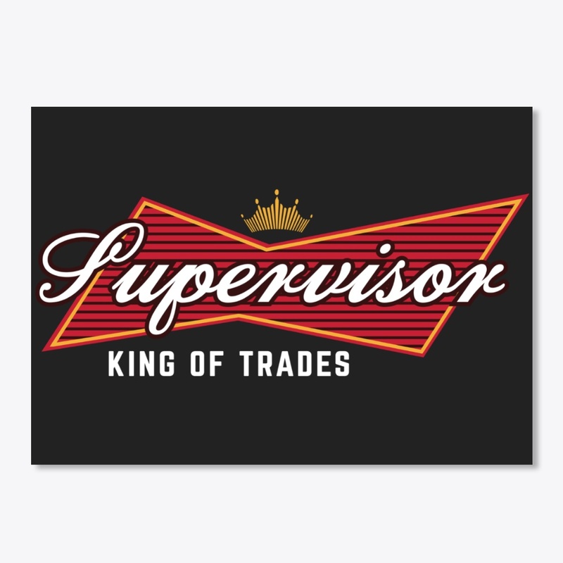 Supervisor - King Of Trades