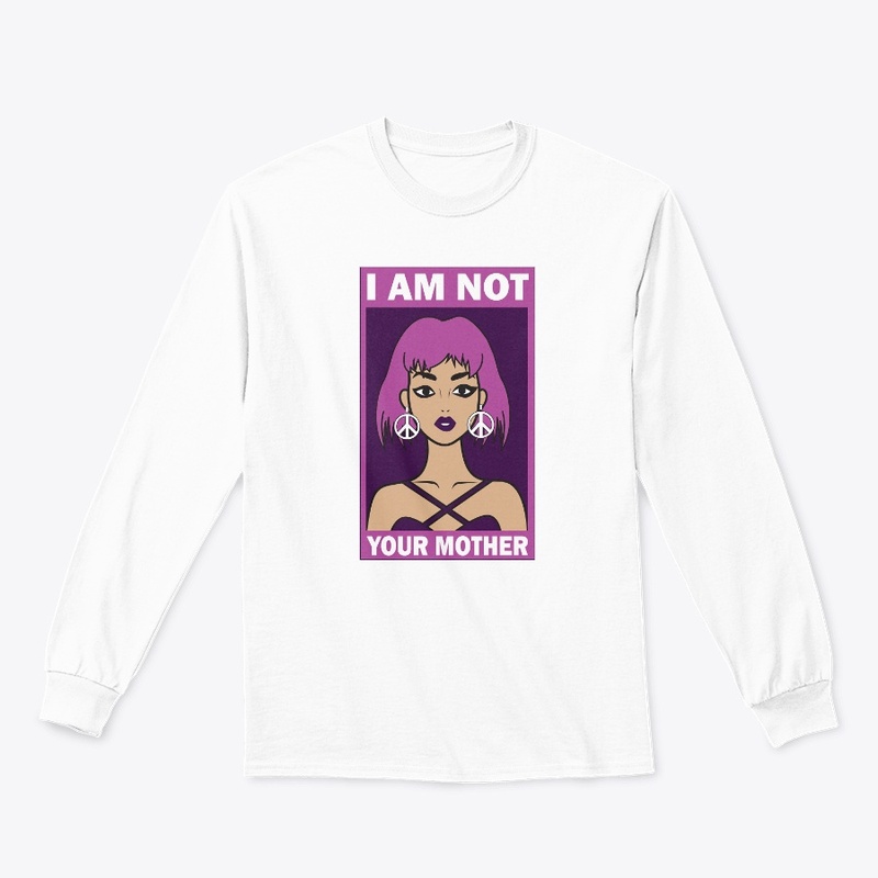 Not Your Mother (Color)