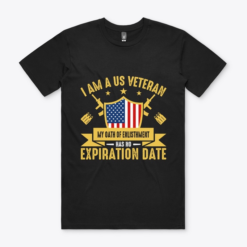 I am a Veteran My Oath of - T Shirt 