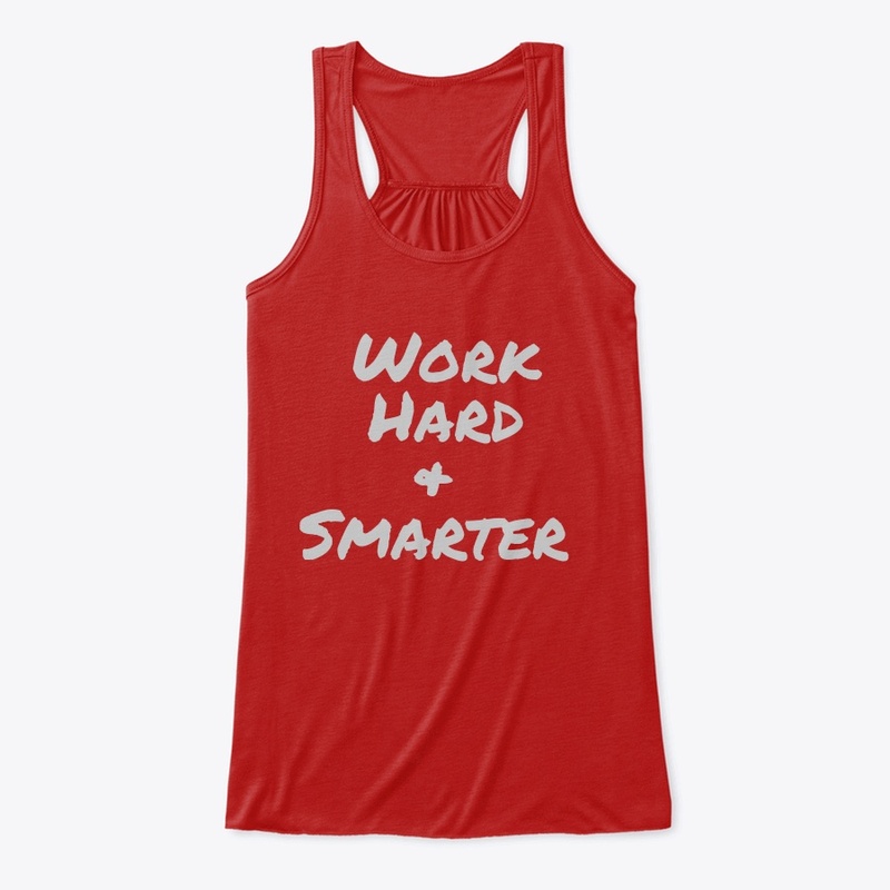 Work hard and smarter 