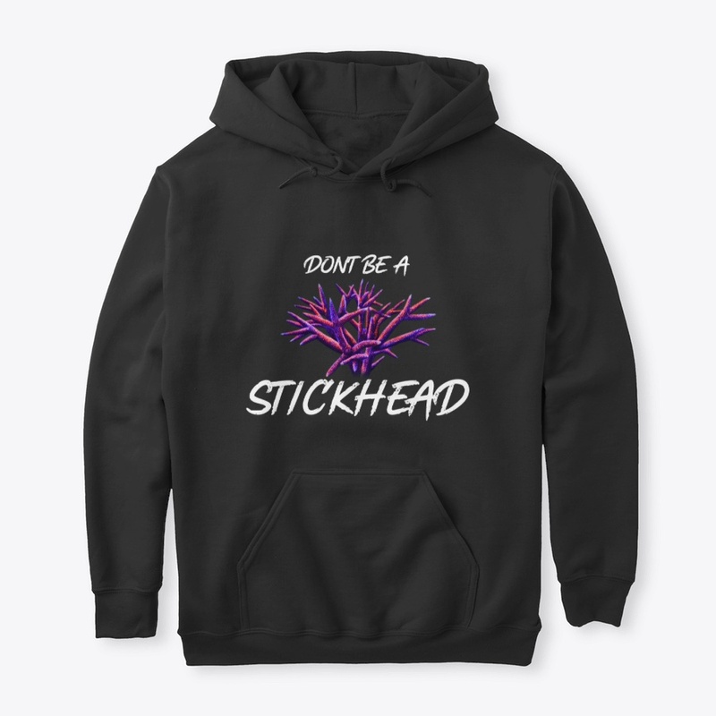 Dont Be a Stickhead