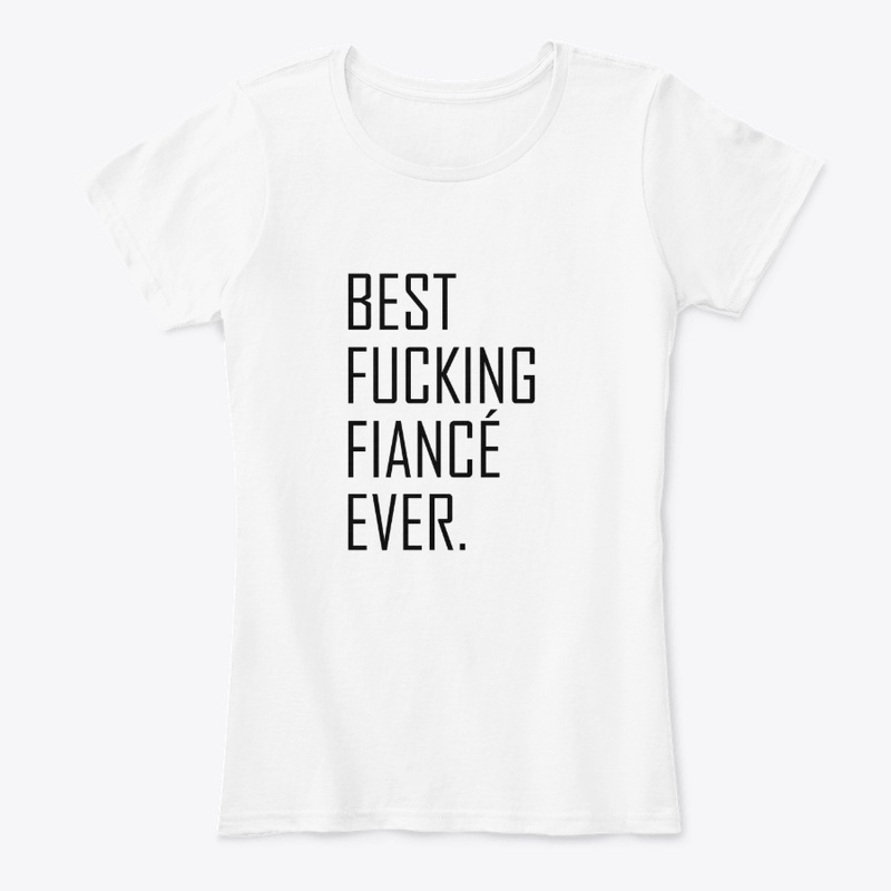 Best Fucking Fiancé Ever