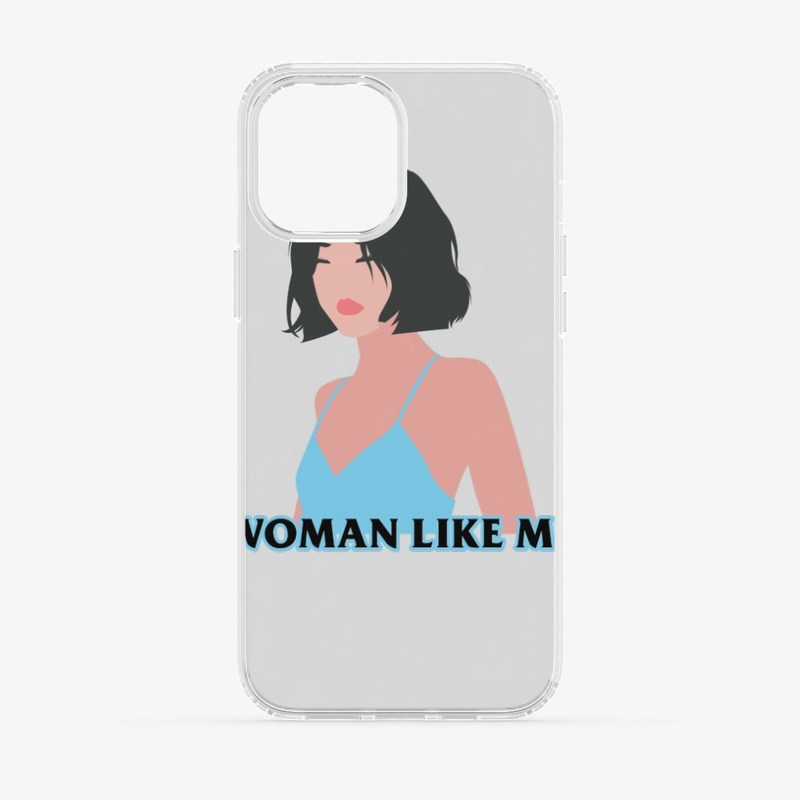 Woman Like Me