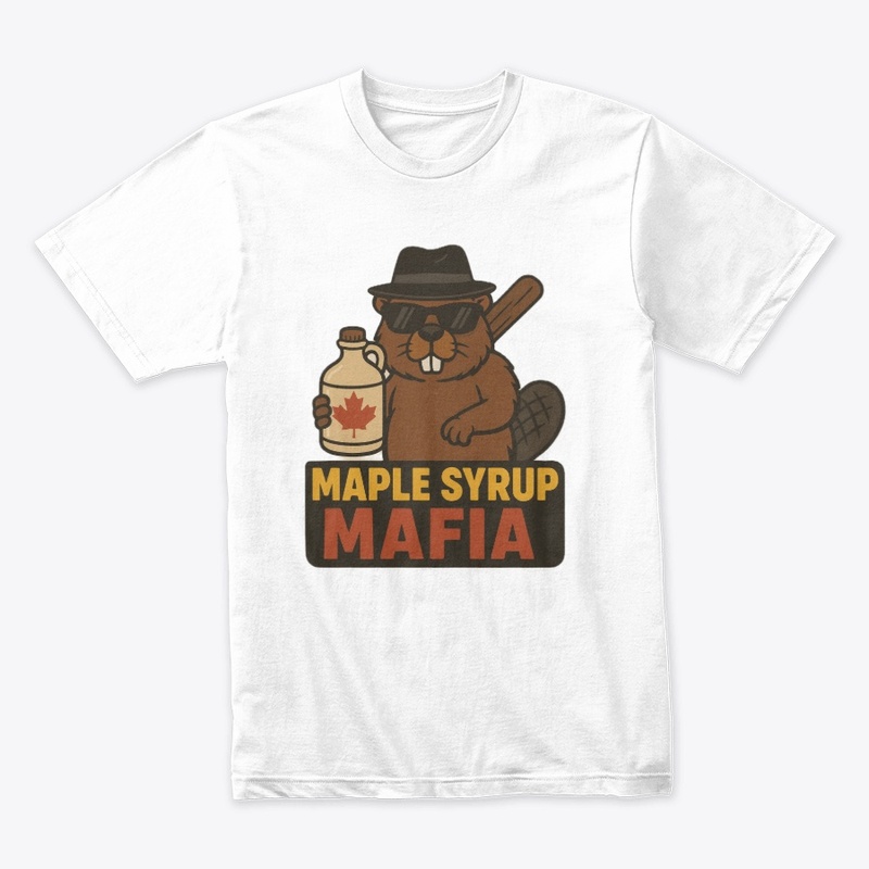 Maple Syrup Mafia Beaver Canada Pride