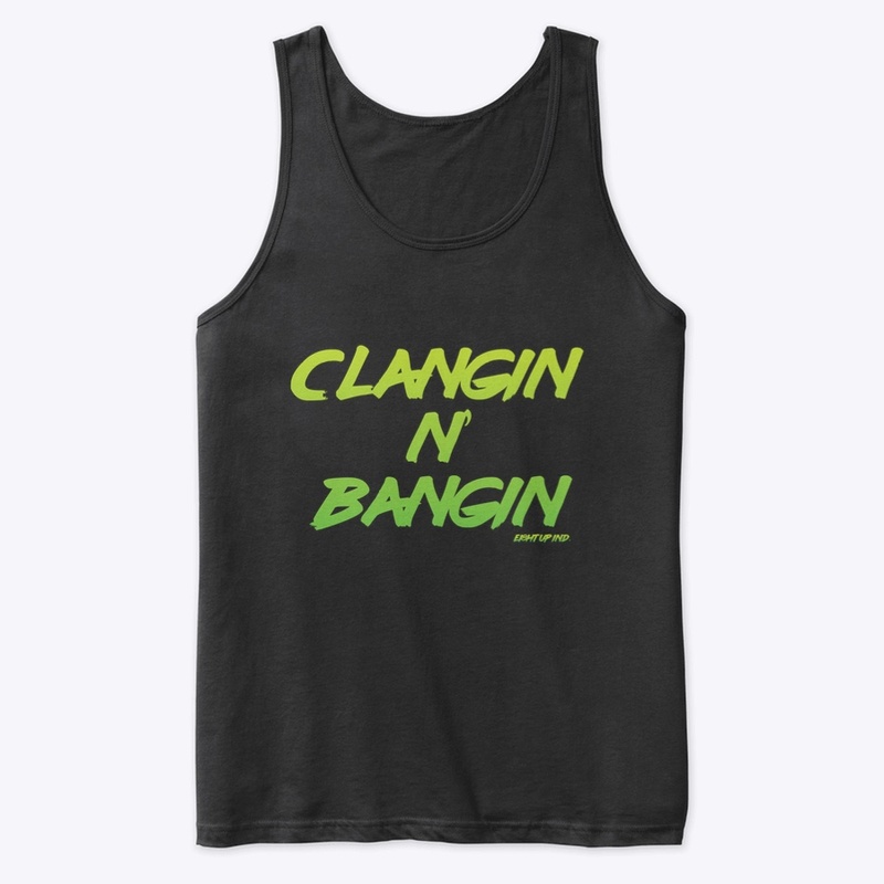 Clangin N’ Bangin