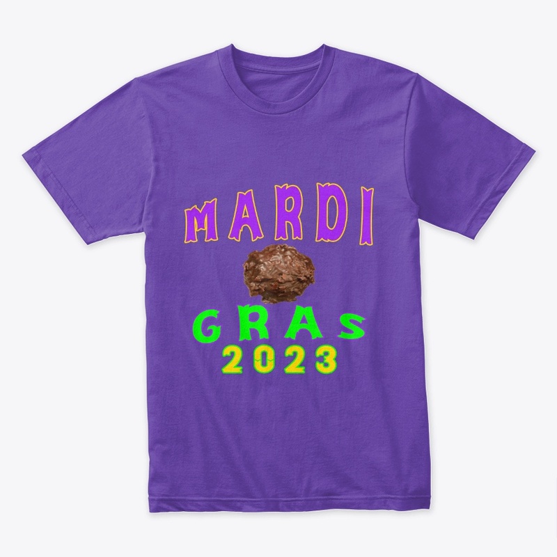 Mardi Gras Praline,Mardi Gras 2023 Tee