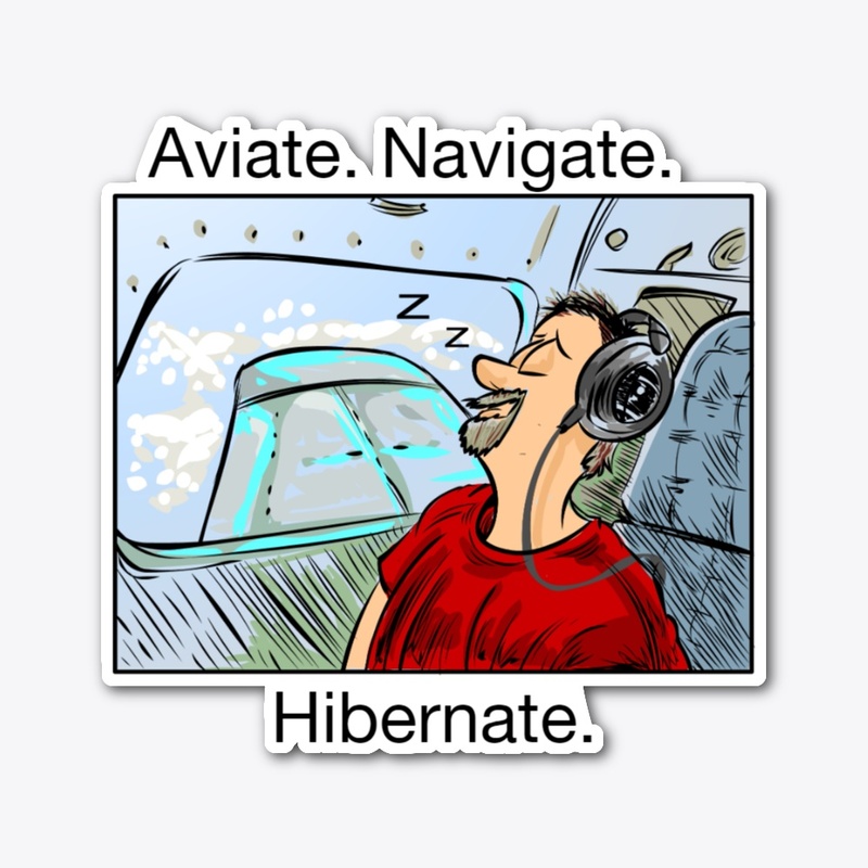Aviate Navigate Hibernate