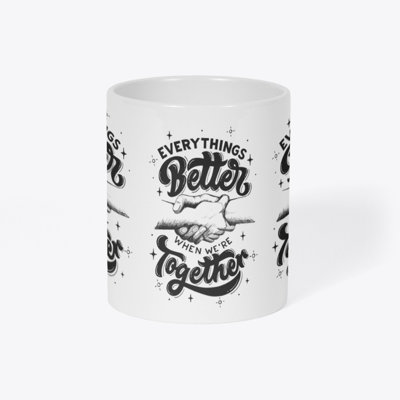 EVERYTHINGS BETTER