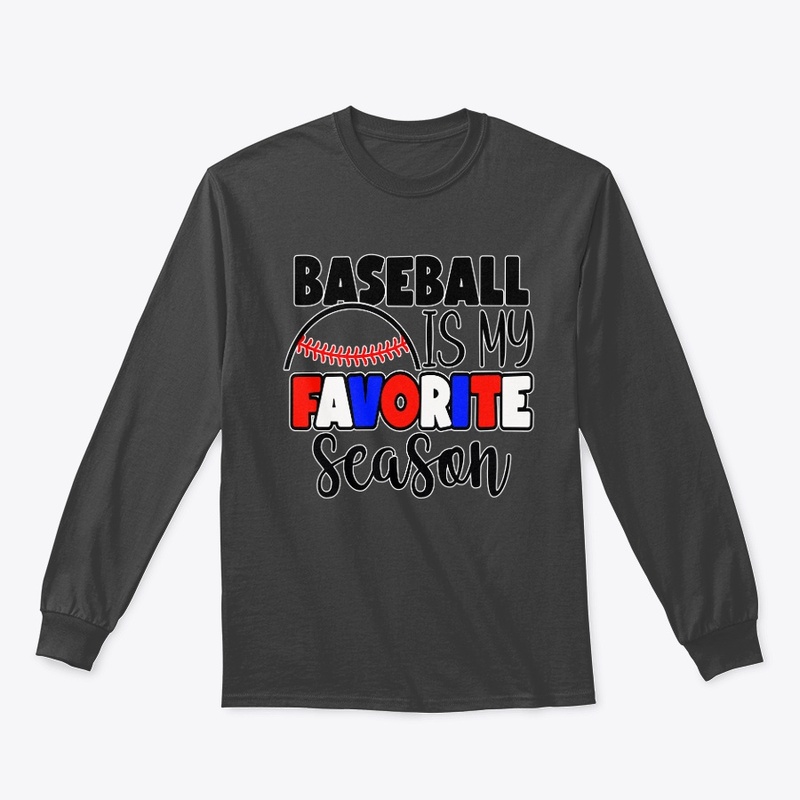 Baseball Is My Favorite Season