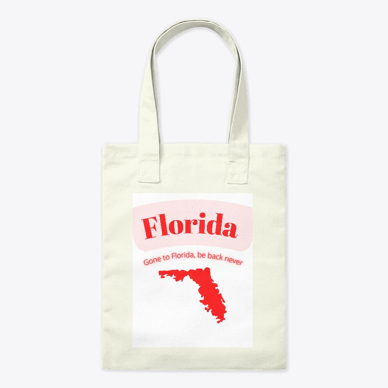 florida , Gone to Florida, be back never