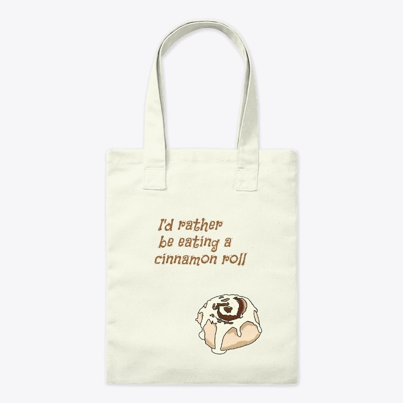 Rather Eat a Cinnamon Roll