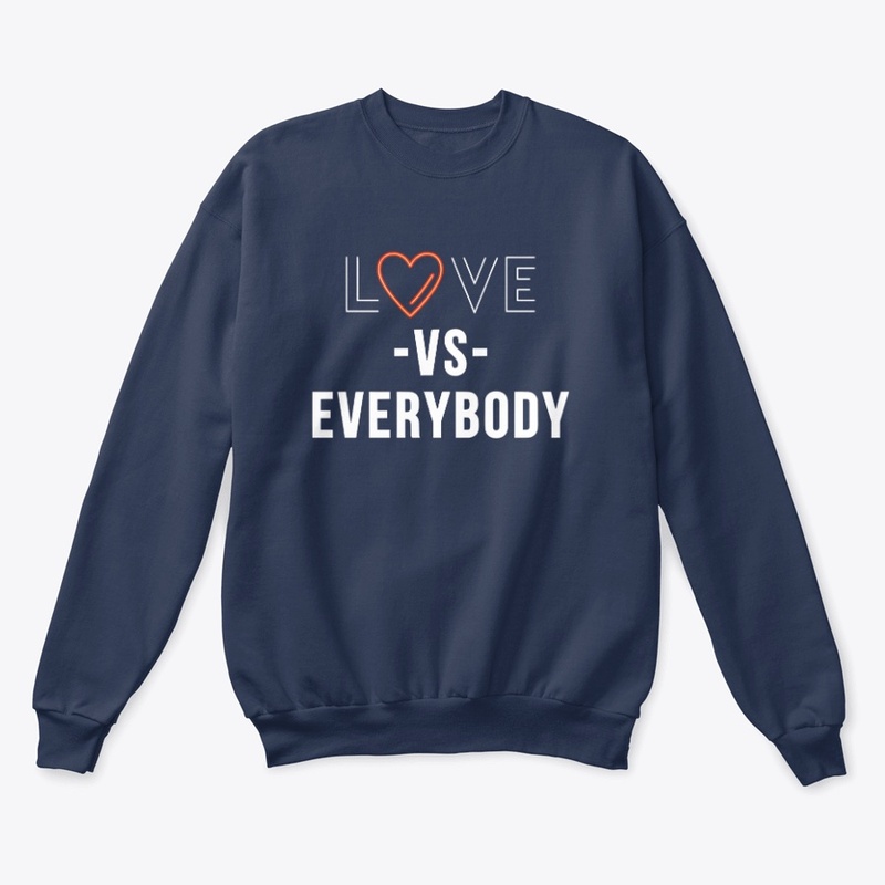 Love VS Everybody - Show Love Louder