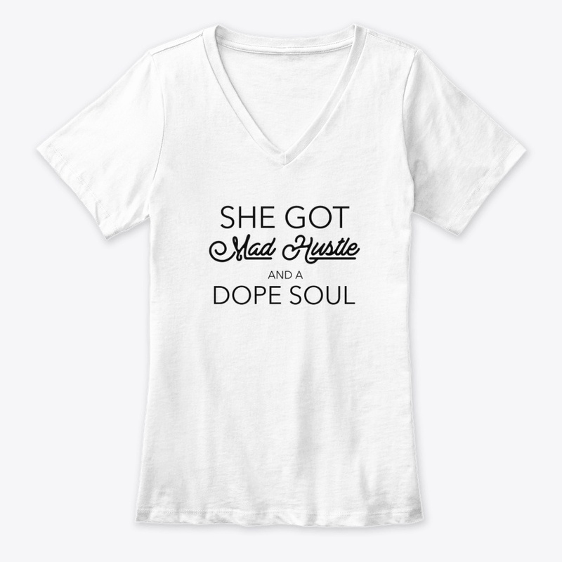 She Got Mad Hustle And A Dope Soul