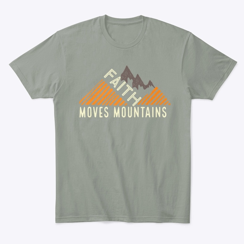 FAITH MOVES MOUNTAINS