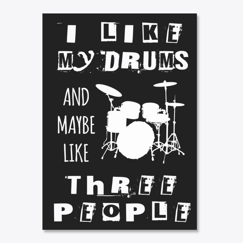 I LIKE MY DRUMS (KIT) STICKER