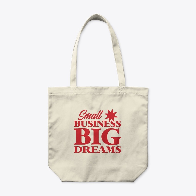Small Business Big Dreams