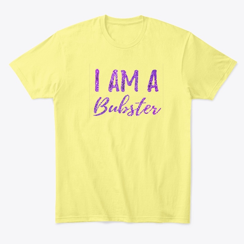 I am a Bubster