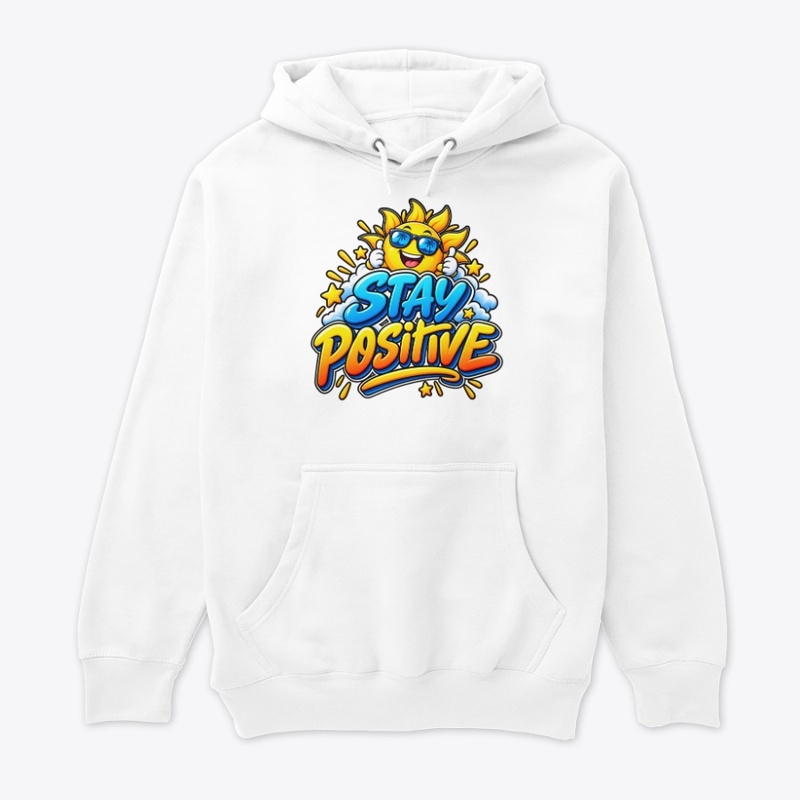 Stay Positive – Happy Sunshine 