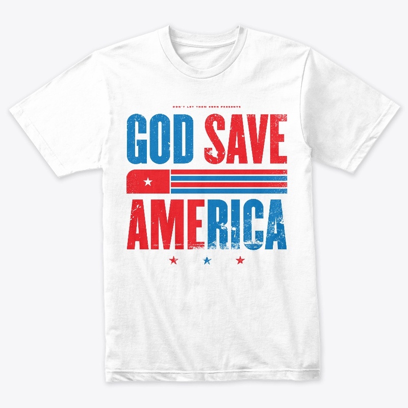 God Save America Patriotic Type (White)