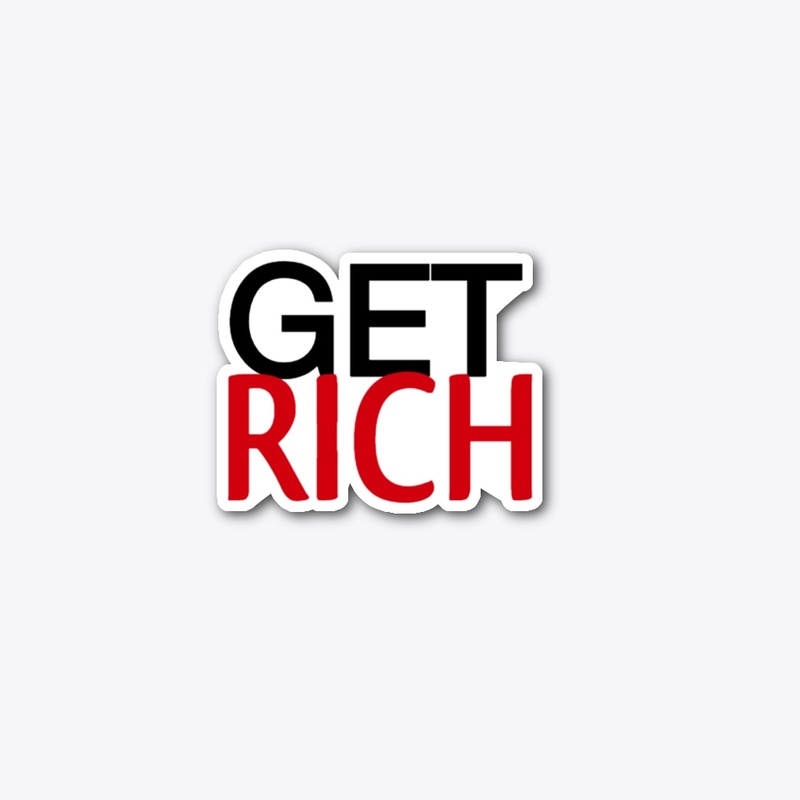 GET RICH STICKER