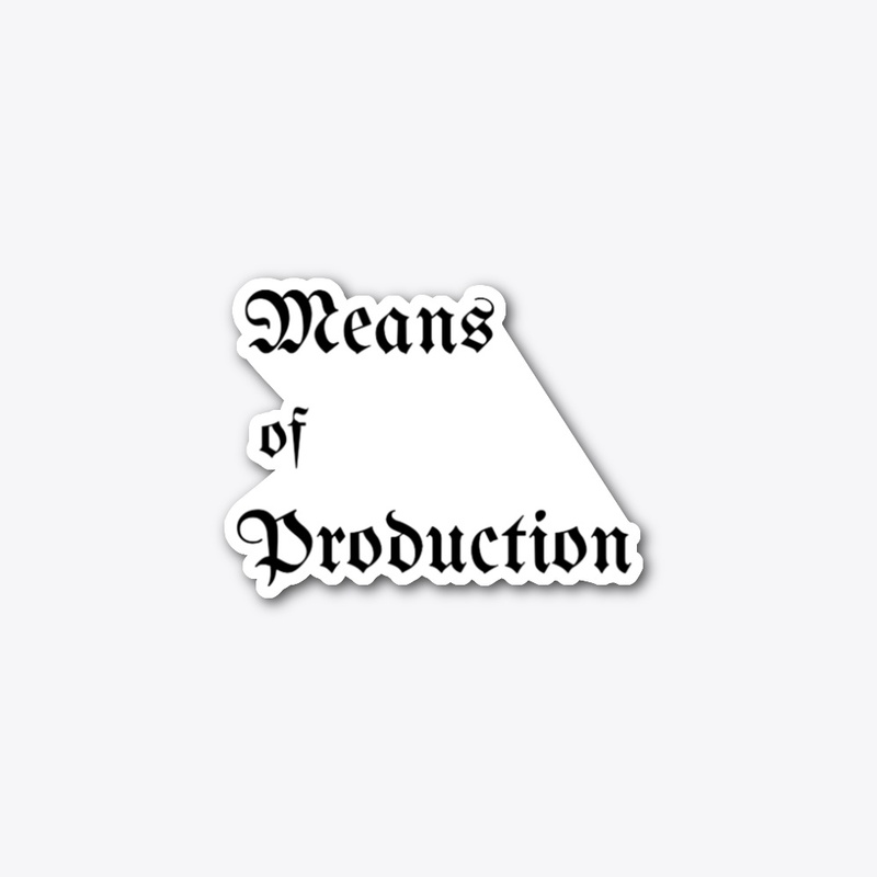 Means of Production Unifraktur