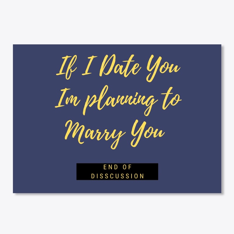 If I Date You