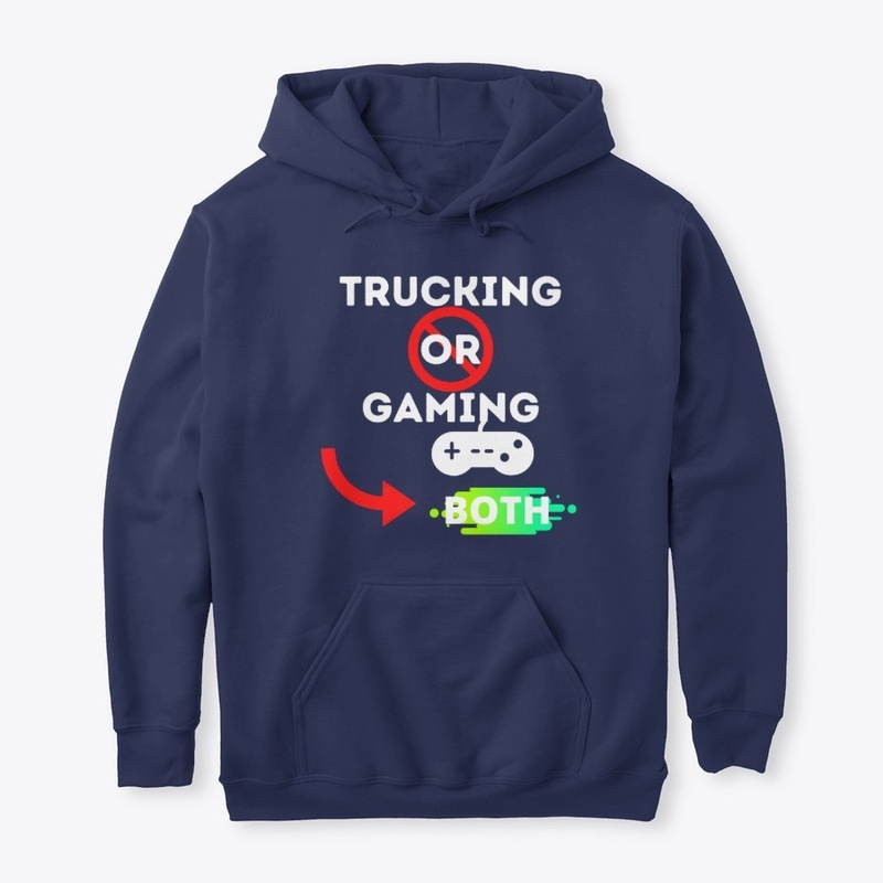 TRUCKING OR  GAMING