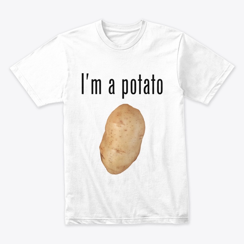 I'm a potato