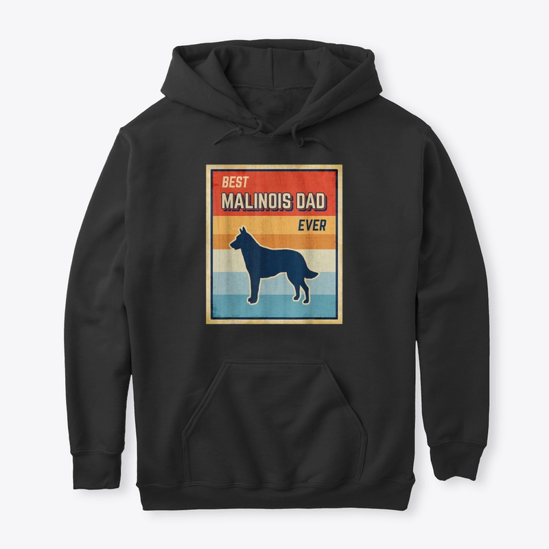Best Belgian Malinois Dad Ever Belgian M