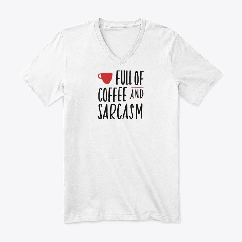 Full Of Coffee And Sarcasm Funny Gift