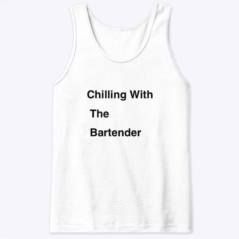 Chilling with the Bartender