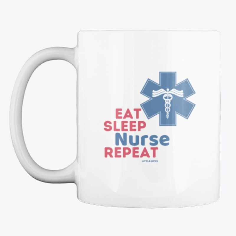 Eat Sleep Nurse Repeat