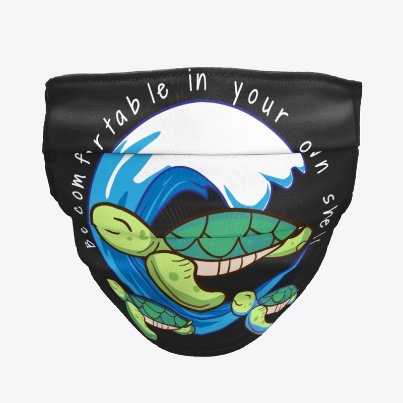 Be Comfortable In Your Own Shell
