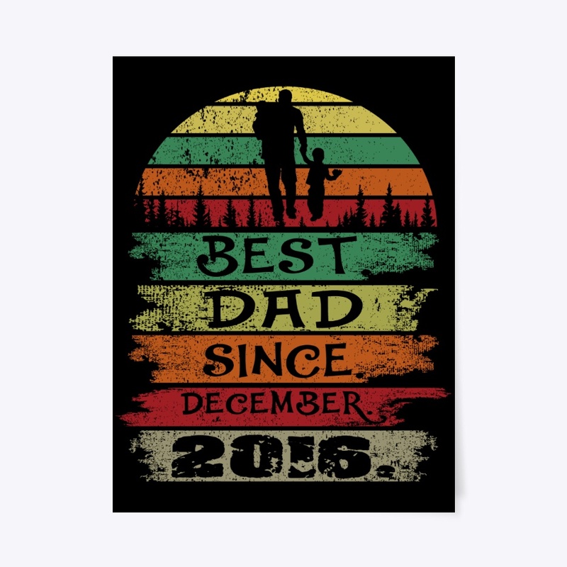 Best Dad Since December 2016 Vintage